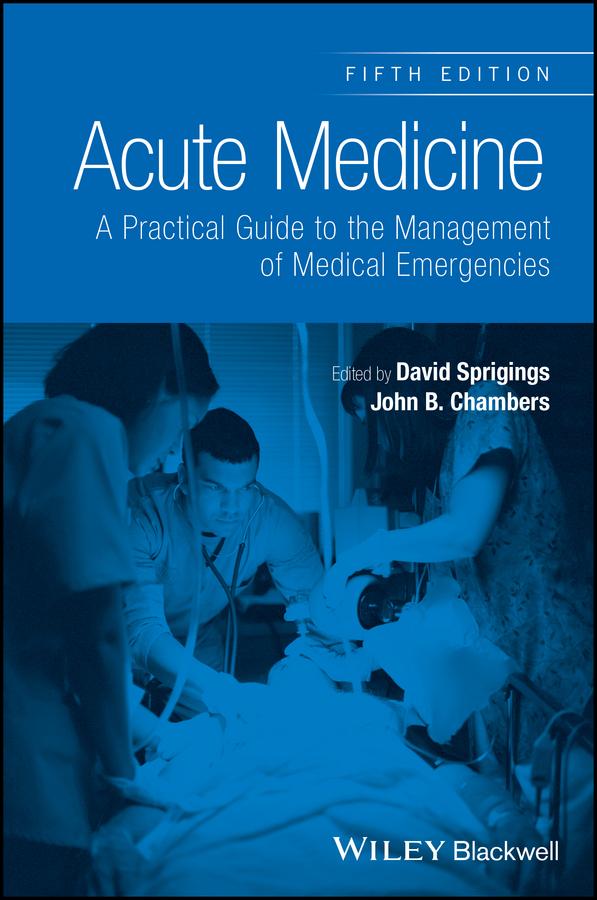 Acute Medicine by David C. Sprigings, John B. Chambers