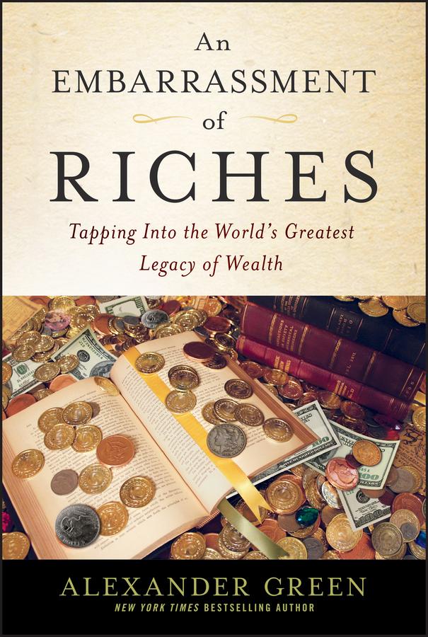 An Embarrassment of Riches by Alexander Green