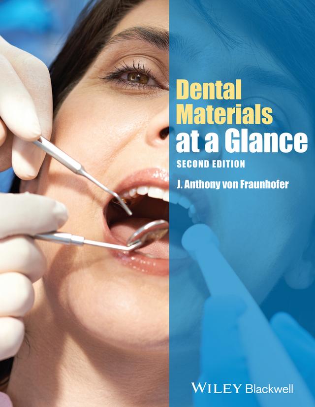 Dental Materials at a Glance by J. Anthony von Fraunhofer