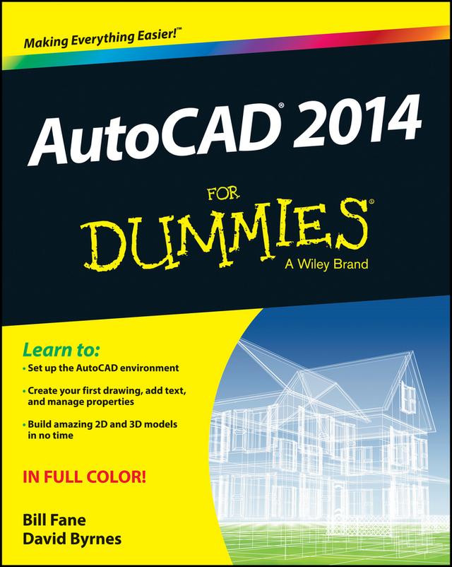 AutoCAD 2014 For Dummies by Bill Fane, David Byrnes