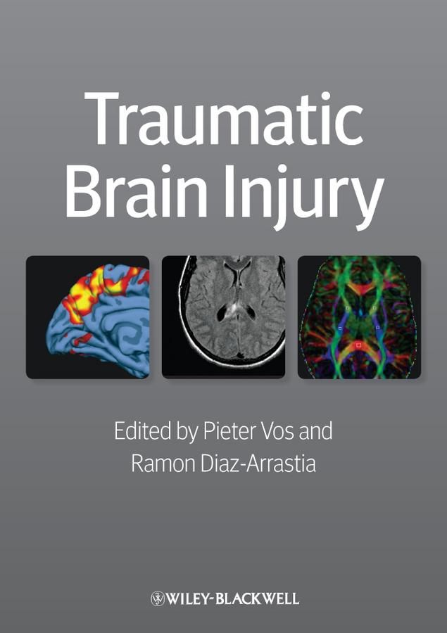 Traumatic Brain Injury by Pieter Vos, Ramon Diaz-Arrastia