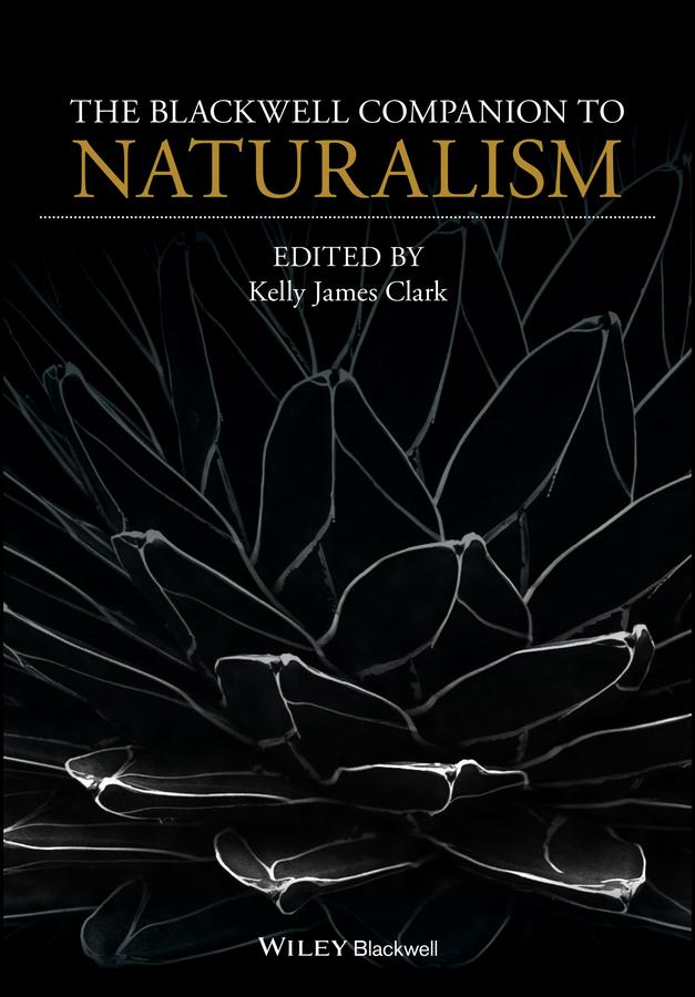 The Blackwell Companion to Naturalism