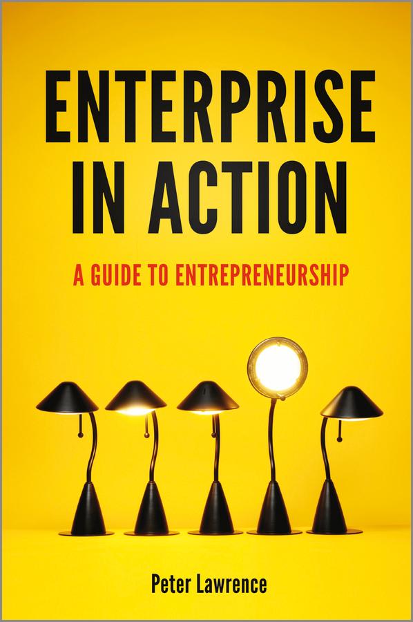 Enterprise in Action by Peter A. Lawrence