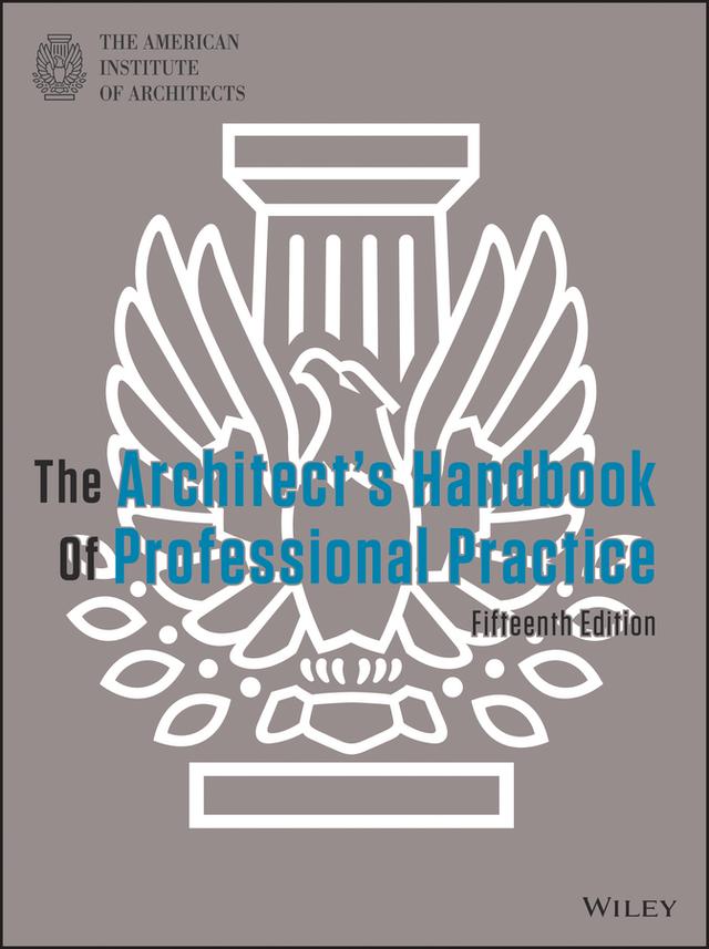 The Architect's Handbook of Professional Practice by American Institute of Architects