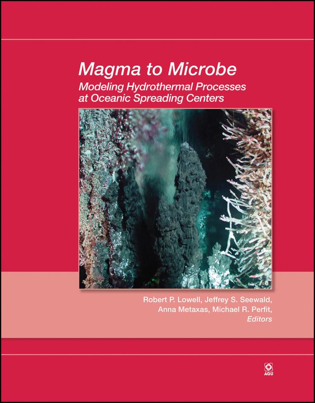 Magma to Microbe by Anna Metaxas, Jeffrey S. Seewald, Michael R. Perfit, Robert P. Lowell
