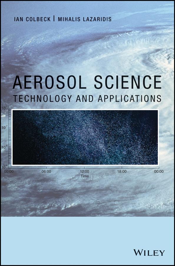 Aerosol Science by Ian Colbeck, Mihalis Lazaridis