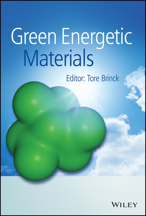 Green Energetic Materials by Tore Brinck