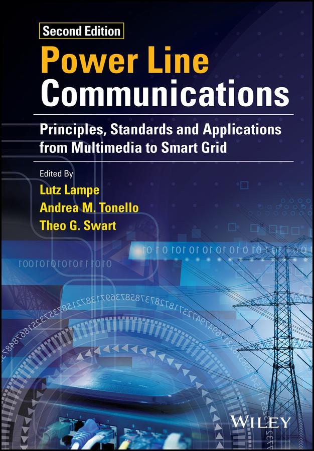 Power Line Communications by Andrea M. Tonello, Lutz Lampe, Theo G. Swart