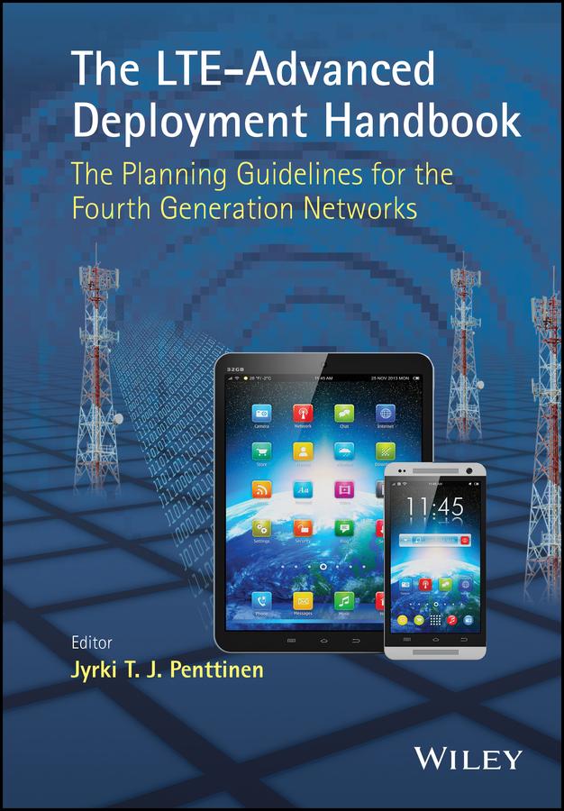 The LTE-Advanced Deployment Handbook by Jyrki T. J. Penttinen