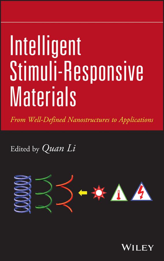 Intelligent Stimuli-Responsive Materials by Quan Li
