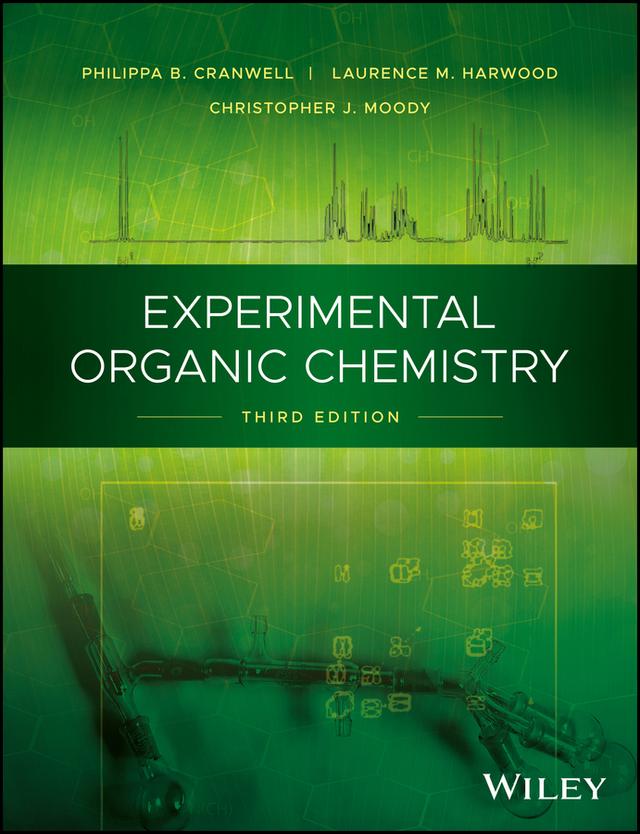 Experimental Organic Chemistry by Philippa B. Cranwell, Laurence M. Harwood, Christopher J. Moody