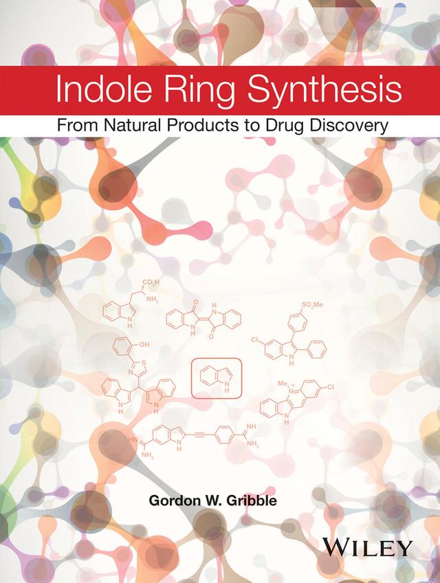 Indole Ring Synthesis by Gordon W. Gribble