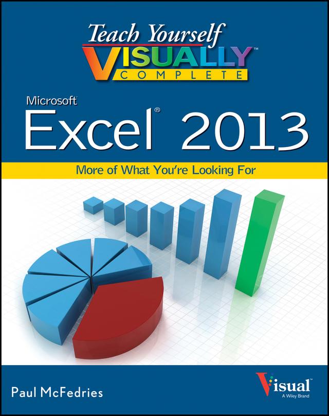 Teach Yourself VISUALLY Complete Excel by Paul McFedries