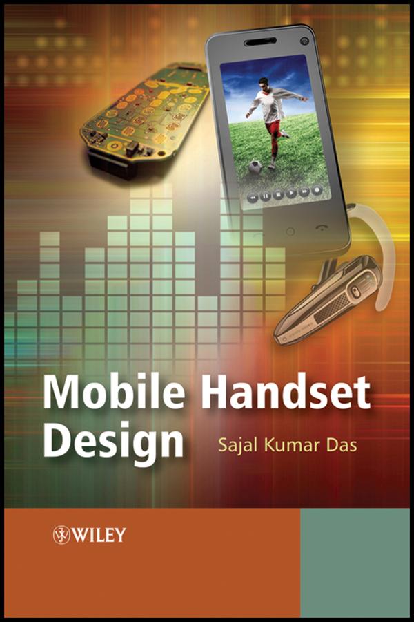 Mobile Handset Design by Sajal Kumar Das