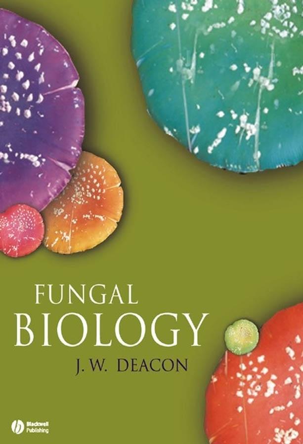 Fungal Biology by J. W. Deacon
