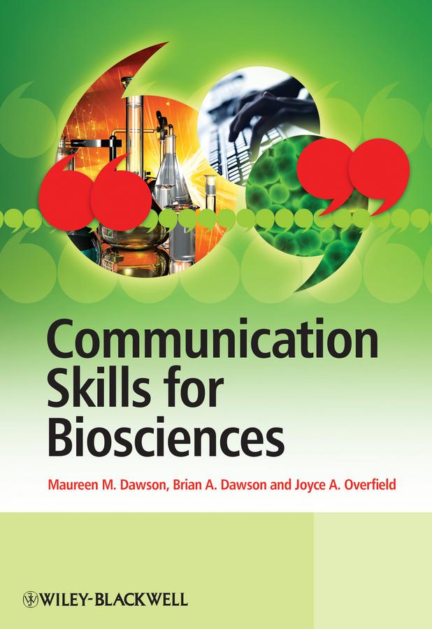 Communication Skills for Biosciences by Brian Dawson, Joyce Overfield, Maureen Dawson