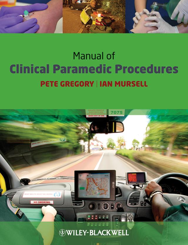 Manual of Clinical Paramedic Procedures by Ian Mursell, Pete Gregory
