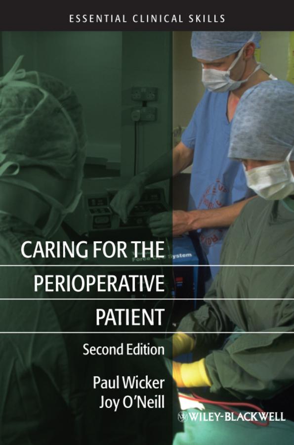 Caring for the Perioperative Patient by Joy O'Neill, Paul Wicker