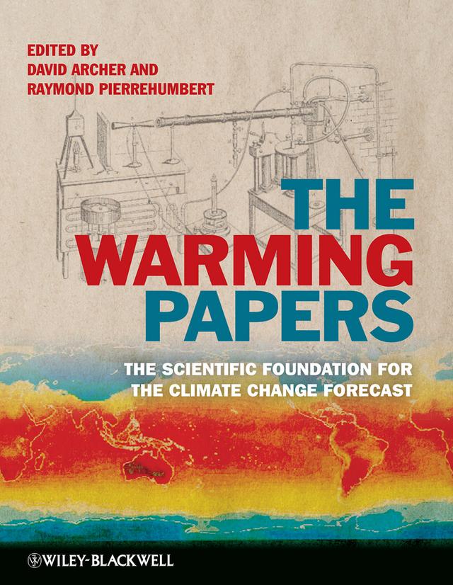 The Warming Papers by David Archer, Raymond Pierrehumbert