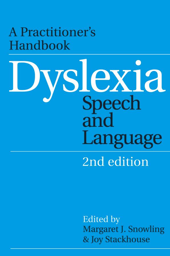 Dyslexia, Speech and Language by Joy Stackhouse, Margaret J. Snowling