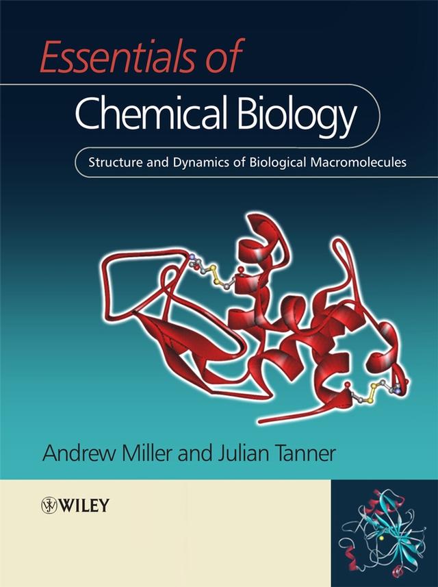 Essentials of Chemical Biology by Andrew D. Miller, Julian A. Tanner