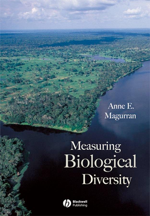 Measuring Biological Diversity by Anne E. Magurran