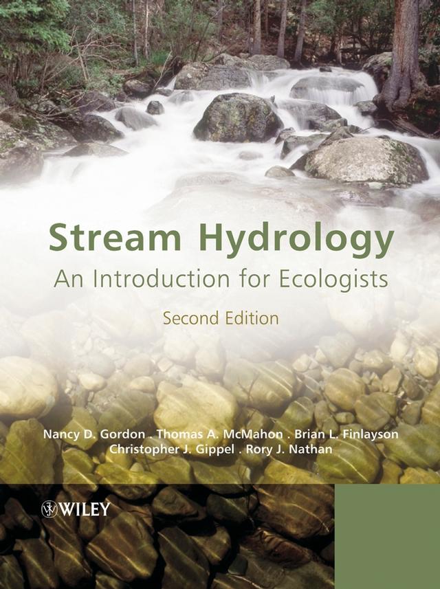 Stream Hydrology by Brian L. Finlayson, Christopher J. Gippel, Nancy D. Gordon, Rory J. Nathan, Thomas A. McMahon