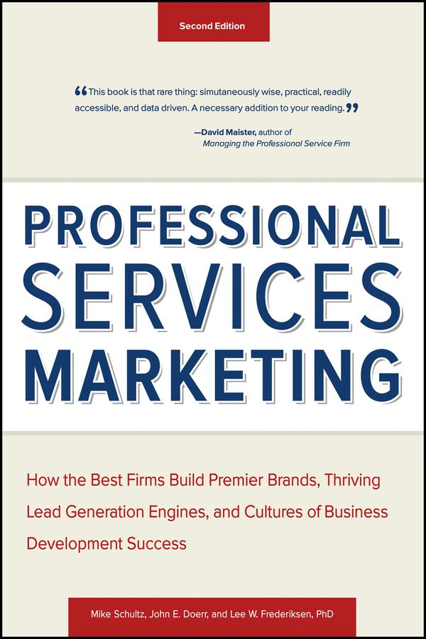 Professional Services Marketing by John E. Doerr, Lee Frederiksen, Mike Schultz