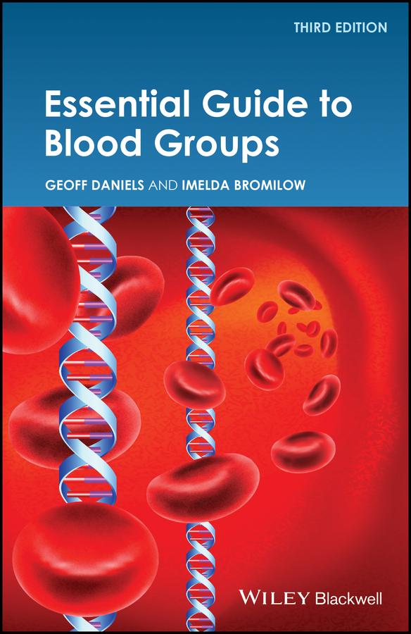 Essential Guide to Blood Groups by Geoff Daniels, Imelda Bromilow