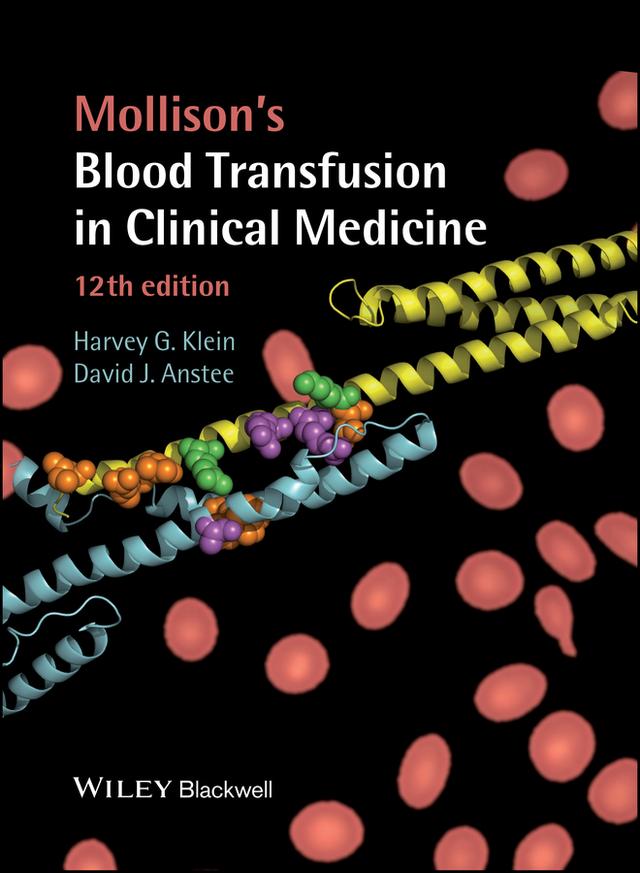 Mollison's Blood Transfusion in Clinical Medicine by David J. Anstee, Harvey G. Klein