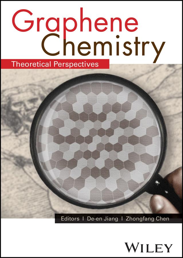 Graphene Chemistry by De-en Jiang, Zhongfang Chen