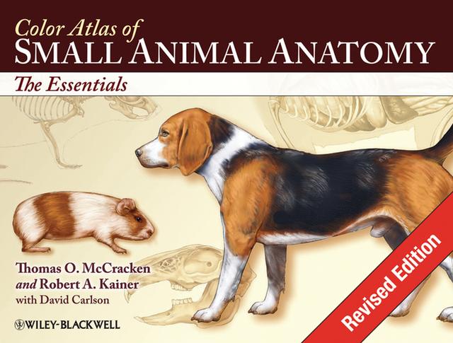 Color Atlas of Small Animal Anatomy by David Carlson, Robert A. Kainer, Thomas O. McCracken