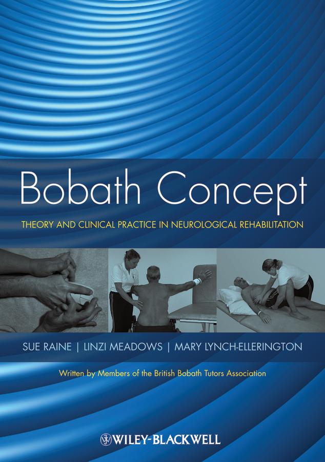 Bobath Concept by Linzi Meadows, Mary Lynch-Ellerington, Sue Raine