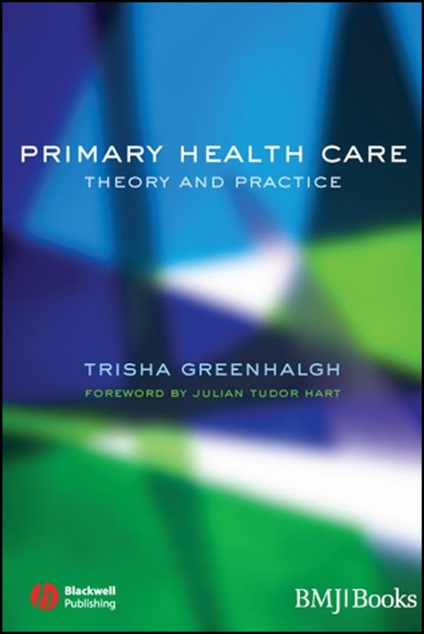 Primary Health Care by Trisha Greenhalgh