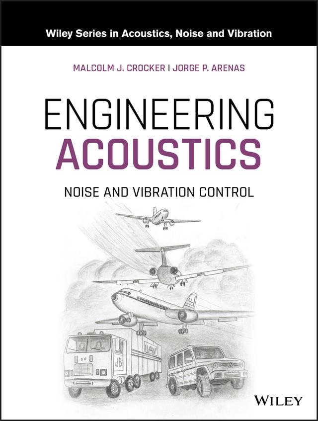 Engineering Acoustics by Jorge P. Arenas, Malcolm J. Crocker