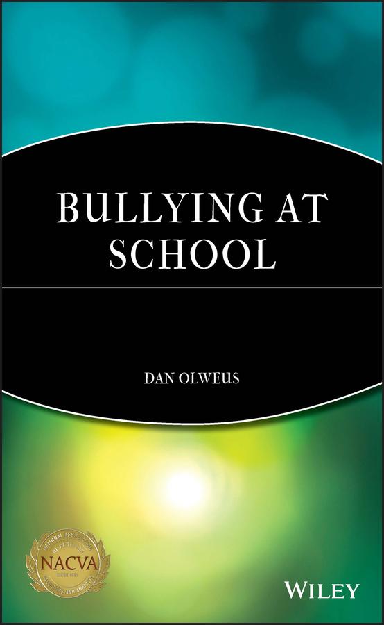 Bullying at School by Dan Olweus