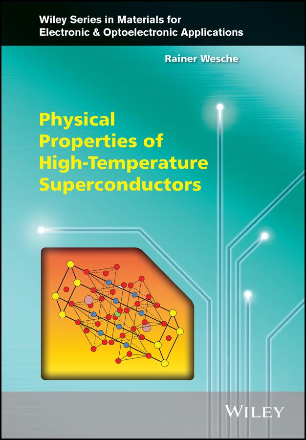 Physical Properties of High-Temperature Superconductors by Rainer Wesche