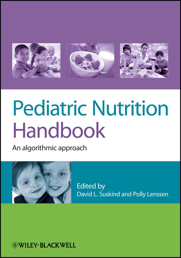 Pediatric Nutrition Handbook by David Suskind, Polly Lenssen