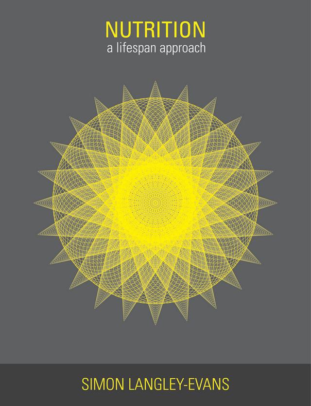 Nutrition: A Lifespan Approach by Simon Langley-Evans