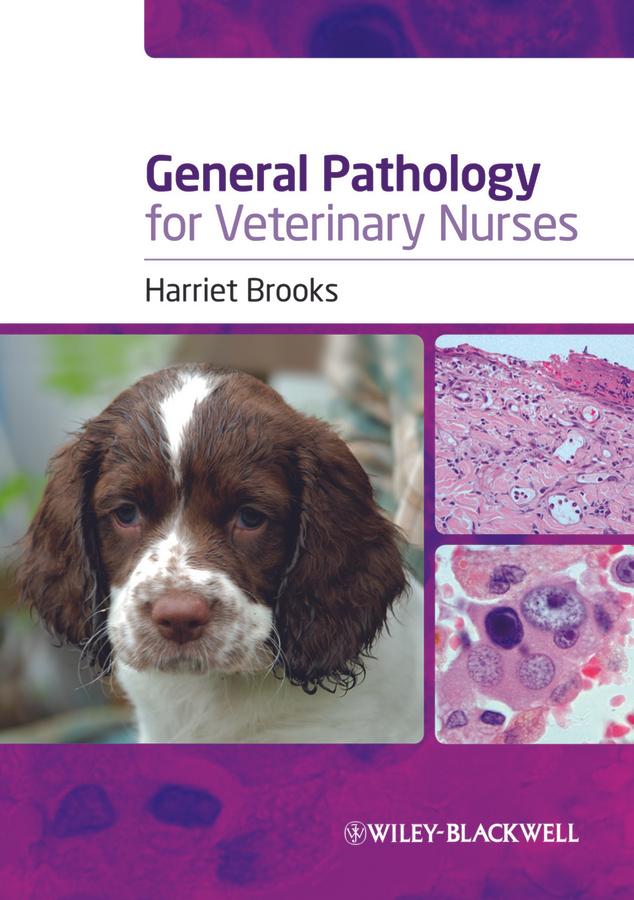 General Pathology for Veterinary Nurses by Harriet Brooks