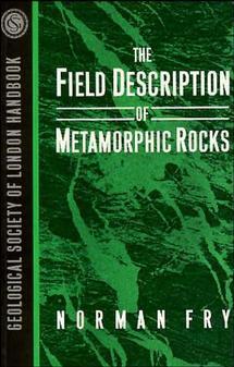 The Field Description of Metamorphic Rocks by Norman Fry