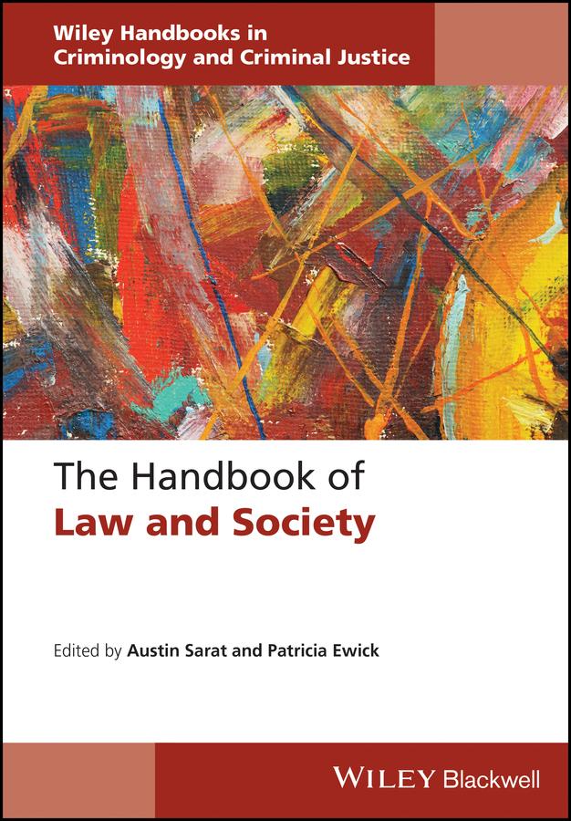 The Handbook of Law and Society by Austin Sarat, Patricia Ewick
