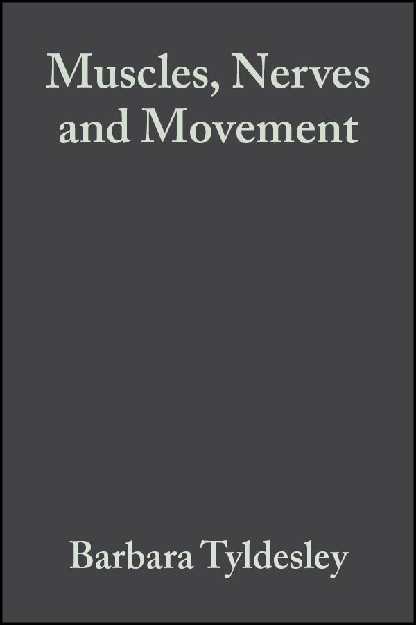 Muscles, Nerves and Movement by Barbara Tyldesley, June Grieve