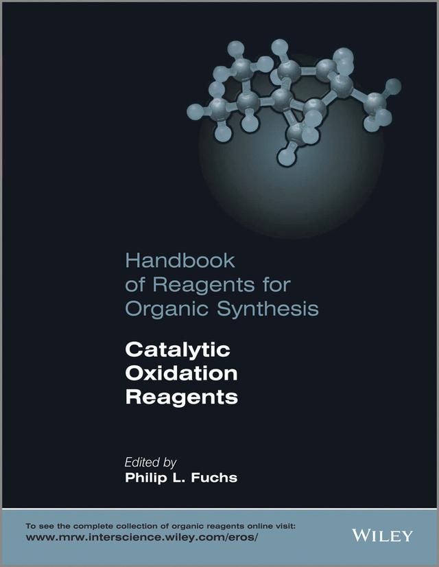 Catalytic Oxidation Reagents by Philip L. Fuchs