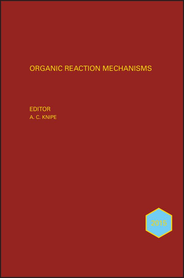 Organic Reaction Mechanisms 2013 by A. C. Knipe