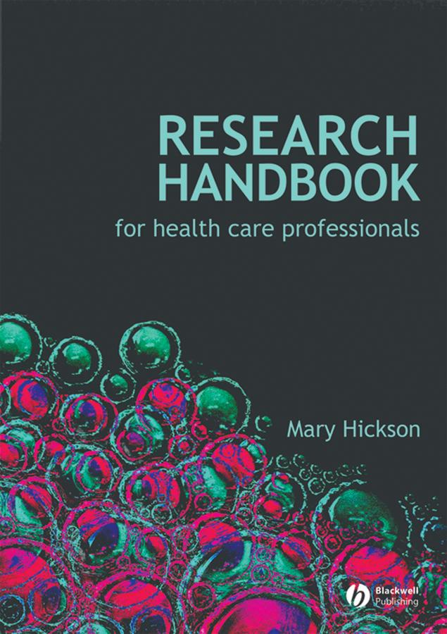 Research Handbook for Health Care Professionals by Mary Hickson