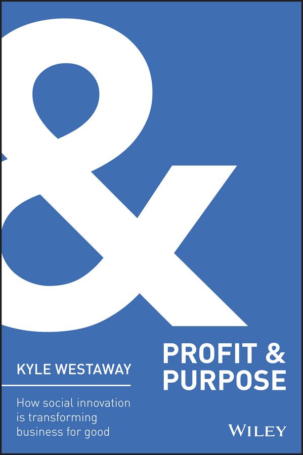 Profit & Purpose by Kyle Westaway