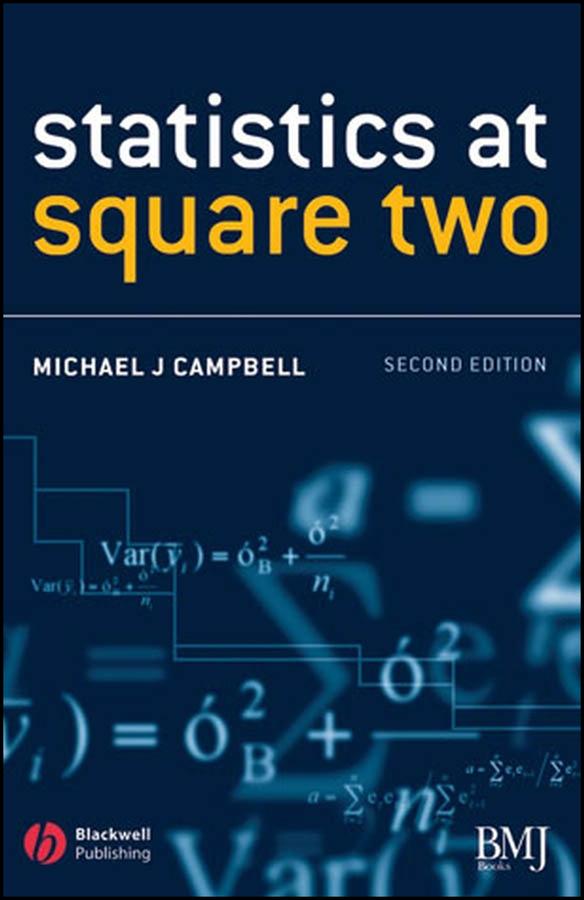 Statistics at Square Two by Michael J. Campbell