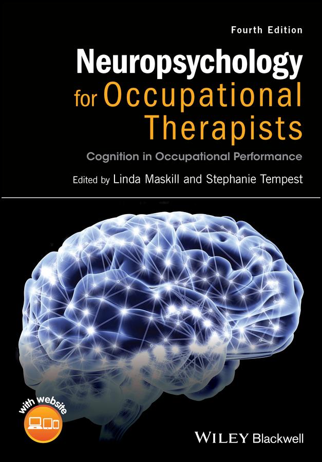 Neuropsychology for Occupational Therapists by Linda Maskill, Stephanie Tempest