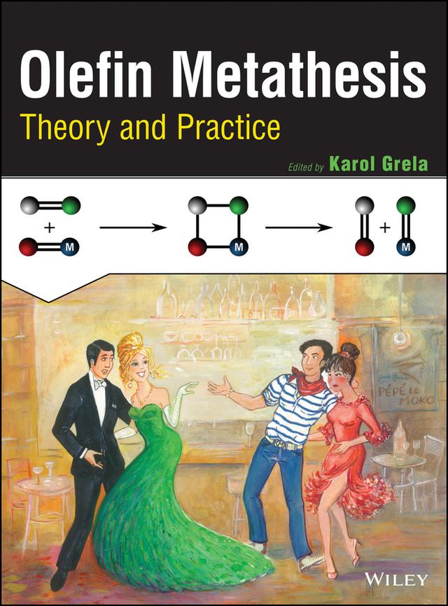 Olefin Metathesis by Karol Grela